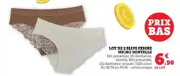 Hyper U Slips femme micro dentelle offre