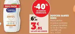 Super U Sanex - douche zero offre