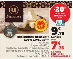 Super U U - reblochon de savoie aop saveurs offre