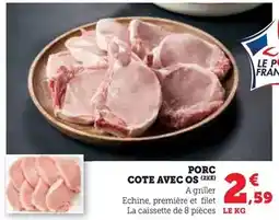 Super U Porc cote avec os offre