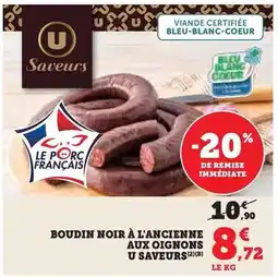 Super U U - boudin noir à l'ancienne aux oignons saveurs offre