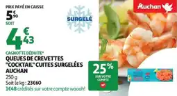 Auchan Supermarché Queues de crevettes cocktail cuites surgelées auchan offre
