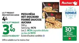 Auchan Supermarché Pizza méga hot-dog bord fourré saucisse auchan offre