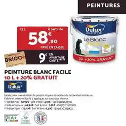 Bricomarché Dulux - peinture blanc facile 10 l +20% gratuit offre