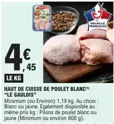 E.Leclerc Le gaulois - haut de cuisse de poulet blanc offre