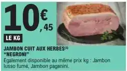 E.Leclerc Negroni - jambon cuit aux herbes offre