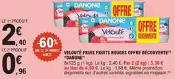 E.Leclerc Danone - velouté fruix fruits rouges offre découverte offre