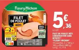 E.Leclerc Fleury michon - filet de poulet rôti conservation sans nitrite offre