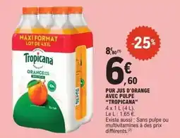 E.Leclerc Tropicana - pur jus d'orange avec pulpe offre