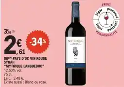 E.Leclerc Mythique languedoc - pays d'oc vin rouge syrah offre