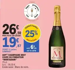 E.Leclerc E.leclerc - champagne brut cuvée du fondateur offre