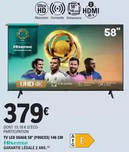 E.Leclerc Hisense - tv led 58a6q 58 (pouces) 146 cm hi-sense garanti l'egale 2 ans offre