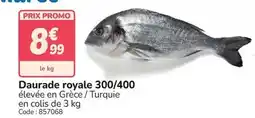 Promocash Promo - daurade royale 300/400 offre