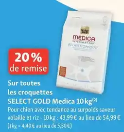 Maxi Zoo Select gold - sur toutes les croquettes medica 10kg offre