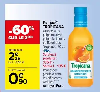 Carrefour Pur Jus Tropicana offre