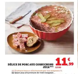 Hyper U Délice de porc aux cornichons jeca offre