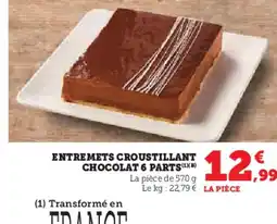 Hyper U Entremets croustillant chocolat 6 parts offre