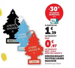 Hyper U Desodorisant voiture arbre magique offre