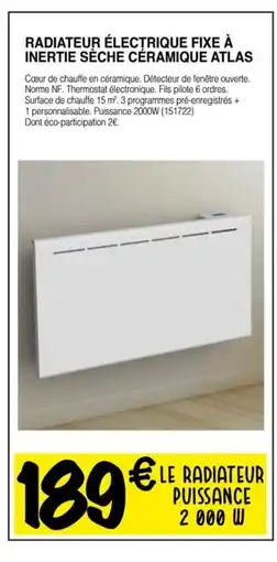 Chretien Matériaux Radiateur électrique fixe à inertie sèche céramique atlas offre