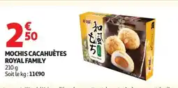 Auchan Supermarché Mochis cacahuètes royal family offre