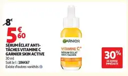 Auchan Supermarché Sérum éclat anti- tâches vitamine c garnier skin active offre