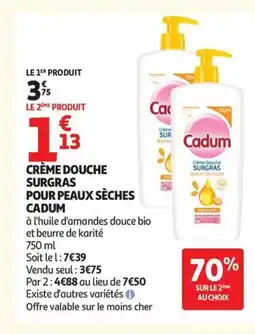Auchan Supermarché CADUM Crème douche surgras pour peaux sèches offre