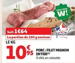 Auchan Supermarché Porc filet mignon entier offre