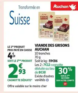 Auchan Supermarché AUCHAN Viande des grisons offre
