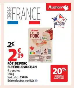 Auchan Supermarché AUCHAN Rôti de porc supérieur offre