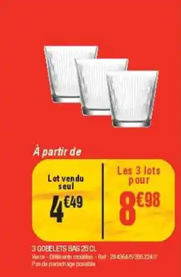 La Foir'Fouille 3 gobelets bas offre