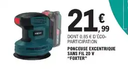 E.Leclerc Brico FOXTER Ponceuse excentrique sans fil 20 v offre