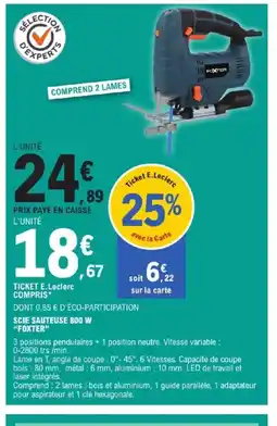 E.Leclerc Brico FOXTER Scie sauteuse 800 w offre