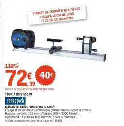 E.Leclerc Brico SCHEPPACH Tour à bois 550 w offre