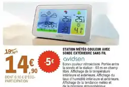 E.Leclerc Brico AVIDSEN Station météo couleur avec sonde extérieure sans fil offre
