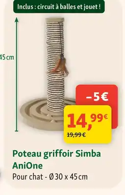 Maxi Zoo Poteau griffoir Simba AniOne offre