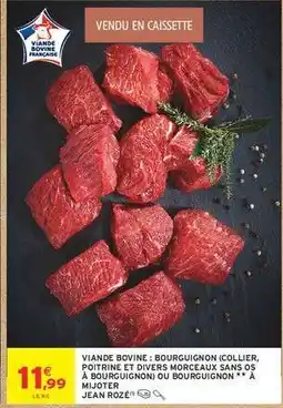Intermarché Hyper Viande Bovine : Bourguignon offre