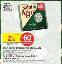 Intermarché Hyper SAINT AGUR PORTION OFFRE GOURMANDE offre