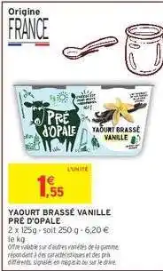 Intermarché Hyper YAOURT BRASSÉ VANILLE PRÉ D'OPALE offre
