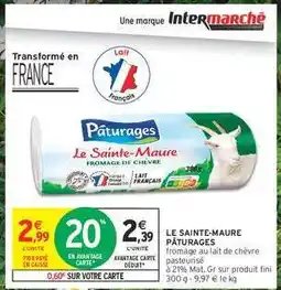 Intermarché Hyper LE SAINTE-MAURE PÂTURAGES offre