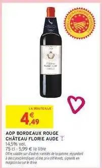 Intermarché Hyper AOP Bordeaux Rouge Château Florie Aude offre