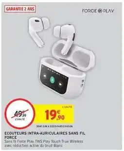 Intermarché Hyper Écouteurs intra-auriculaires sans fil Force offre