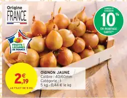 Intermarché OIGNON JAUNE offre