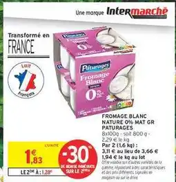 Intermarché Hyper FROMAGE BLANC NATURE 0% MAT GR PÂTURAGES offre