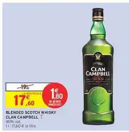Intermarché Hyper BLENDED SCOTCH WHISKY CLAN CAMPBELL offre