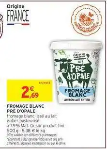 Intermarché Hyper FROMAGE BLANC PRÉ D'OPALE offre