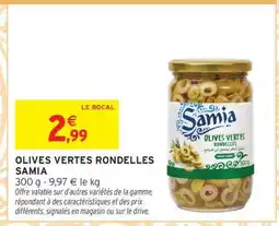 Intermarché OLIVES VERTES RONDELLES SAMIA offre