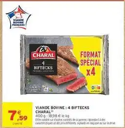 Intermarché Hyper VIANDE BOVINE : 4 BIFTECKS CHARAL offre
