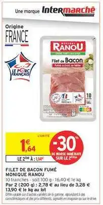 Intermarché FILET DE BACON FUMÉ MONIQUE RANOU offre