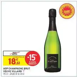 Intermarché Hyper AOP CHAMPAGNE BRUT VEUVE VILLARD offre