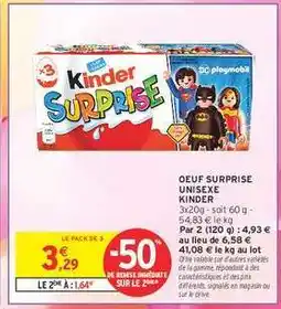 Intermarché OEUF SURPRISE UNISEXE KINDER offre